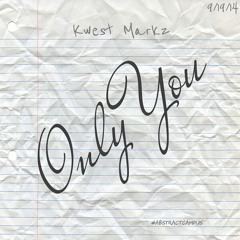 Only You. Prod by IGNORVNCE