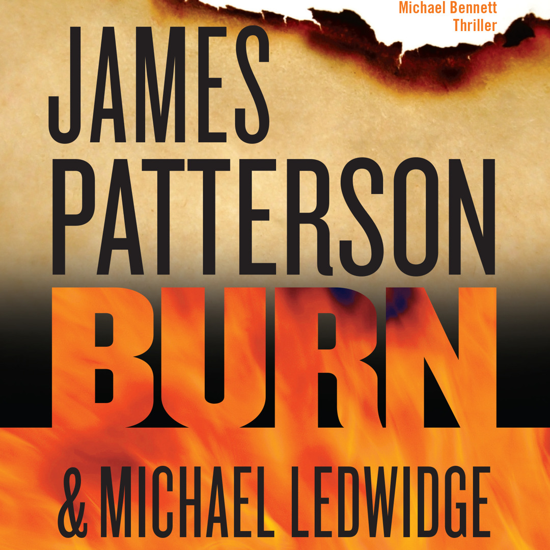 Stream Burn by James Patterson and Michael Ledwidge, Read by Danny