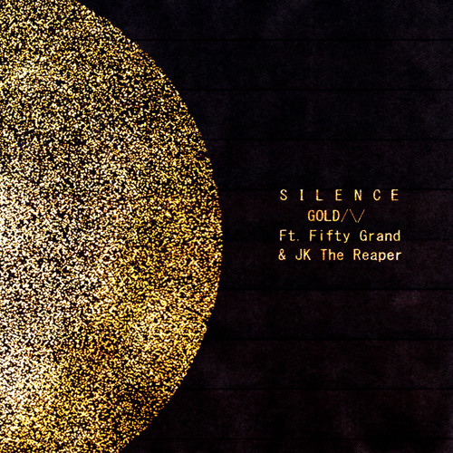 Silence Ft. Fifty Grand & J.K. The Reaper