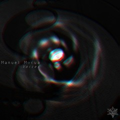 Manuel Mucua - Voices (Original Mix)