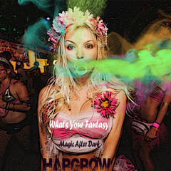 What's Your Fantasy [Prod. Hargrow] | Free Donwload!!!