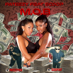 PATEEZY FEAT SCOOP - M.O.B