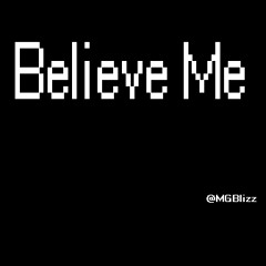 Believe Me