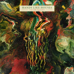 Hands Like Houses - release (A Tale Of Outer Suburbia)