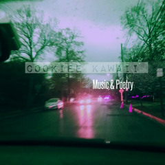 @cookieekawaii - Music & Poetry Prod. jtbs.