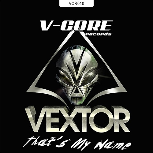 Vextor - That's My Name (Dave Dope Remix)