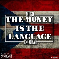 Money Is The Language