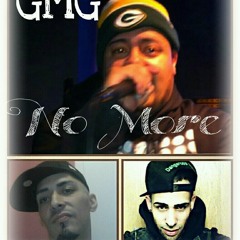GMG- No More (Ghost, Metro, Gruyo) Produced By OMI at Sin Miedo Muzik, P Entertainment