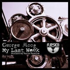 George Moog - My Last Week (Analog Trip Remix) Out now on Beatport