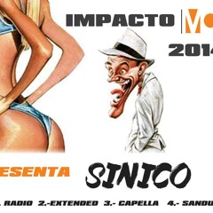 IMPACTO MC - SINICO ORIGINAL REMIX EXTENDED BY DJ WILMER EL ORIGINAL