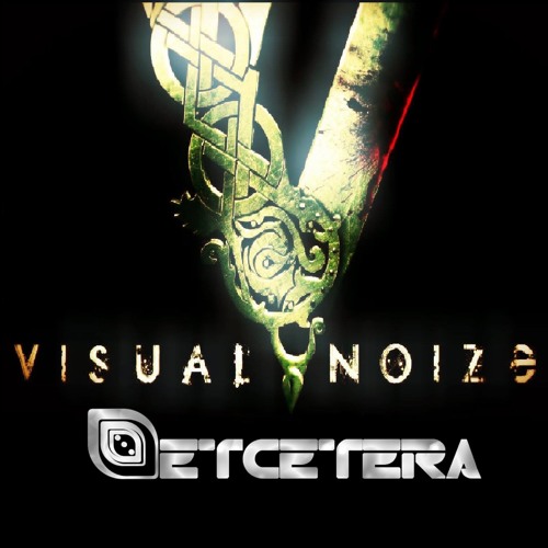 Visual Noize & Etcetera - Party Of The God's