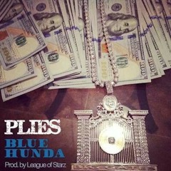 Plies - Blue Hunda (FAST}
