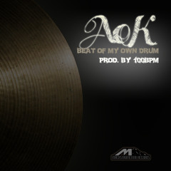 A.o.K - Beat of My Own Drum (Prod. 100 BPM)