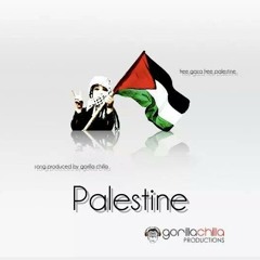 'Palestine' Gorilla Chilla Productions