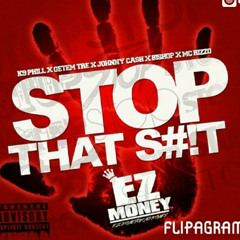 EzMoney x Rizzoo (MoeGang) X Stop That