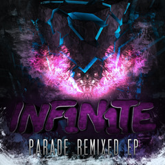 INF1N1TE - Parade (Nato Feelz Remix) [Free Download]