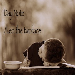 Day Note/Leo the twoface
