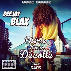 Chérie Mwen Décollé (Prod By. ƘeeƝǯ Maakeenzyy)