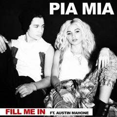 Pia Mia Fill Me In Feat. Austin Mahone