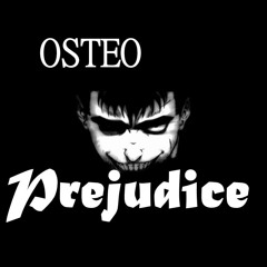 Osteo - Prejudice (Original Mix)