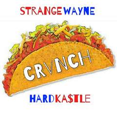 H∆ЯDK∆$₮LЄ x Strange Wayne - CRVNCH (Free Download)