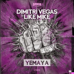 Dimitri Vegas & Like Mike - Yemaya (Original Mix) [DJ Atocip Edit]
