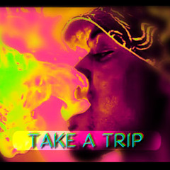 Take A Trip (Prod. by DVN Beats)