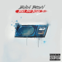 BLADE BROWN FT J SPADES & YOUNGS TEFLON - SHOWTIME REMIX - BAGS AND BOXES 3 OUT OCT 31ST