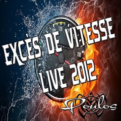 Excès de Vitesse - Live set 2012 -- FREE DOWNLOAD --