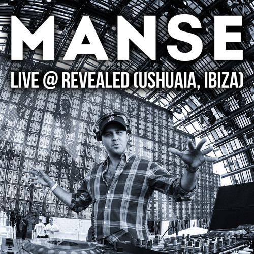 Manse LIVE @ Revealed Ushuaia, Ibiza