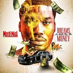Meek Mill  Full Album   LEAK  Dreams Worth More Than Money
