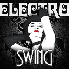 Best Of Electroswing Track By Swing'Art