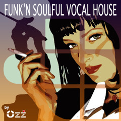 Funk'n Soulful Vocal House by Ozz