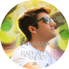 Chandelier - Sia (Cover) Raphael Emerich