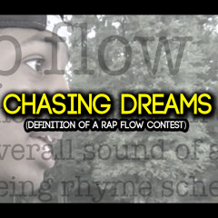Chasing Dreams | Definition Of A Rap Flow Contest