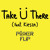 Artwork for Jack Ü feat. Kiesza - Take U There (Pusher Flip)