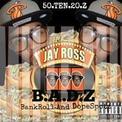 Real In The Field FTJayRoss Jackpot "B.A.D"