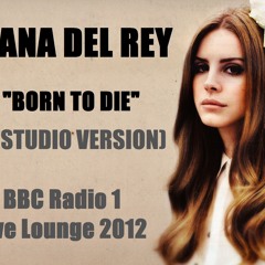 Lana Del Rey - Born To Die (BBC Radio 1 Live Lounge 2012)