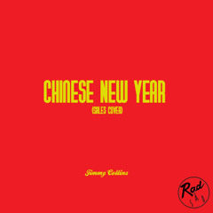 Chinese New Year (Sales Cover) (Prod. By Jimmy Collins)