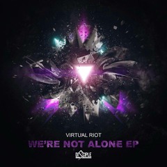 Virtual Riot - We're Not Alone (eLKay Remix)