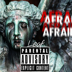 Afraid