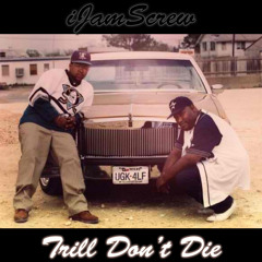Trill Don't Die (Outro)