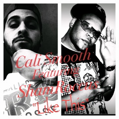 New Single! CaLi Smooth Ft. ShamRoccus "Like This"