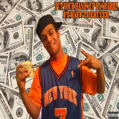 Put Your Hands Up By SparkZ Ft Raff Theruler MASTERED BY KHEMDAWG