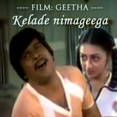 Geetha - Kelade nimageega Kannada Karaoke