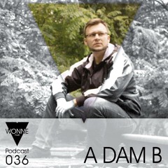 WONNEmusik - Podcast036 - A`dam B