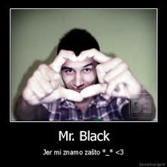 Mr.Black - Nocas Se Rastajemo