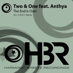 Two & One Feat. Anthya - The End Is Over (Radio Edit)