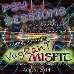 Vagrant Misfit - Psy Sessions August 2014