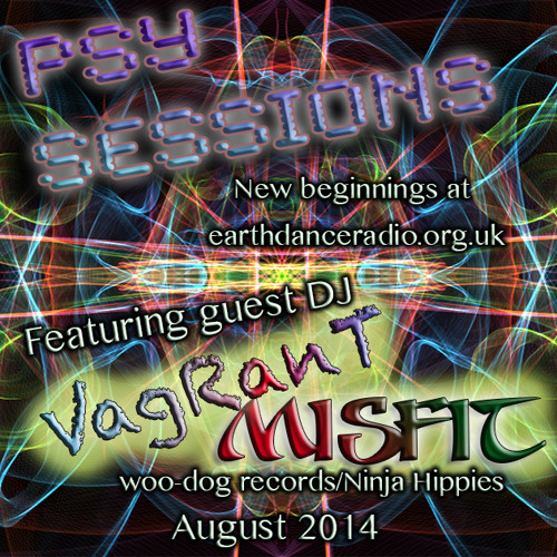 Vagrant Misfit - Psy Sessions August 2014
